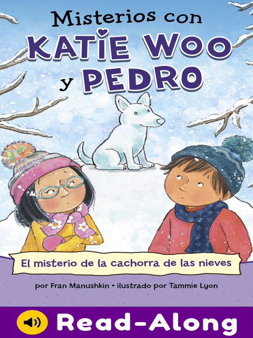 Title details for El misterio de la cachorra de las nieves by Fran Manushkin - Available